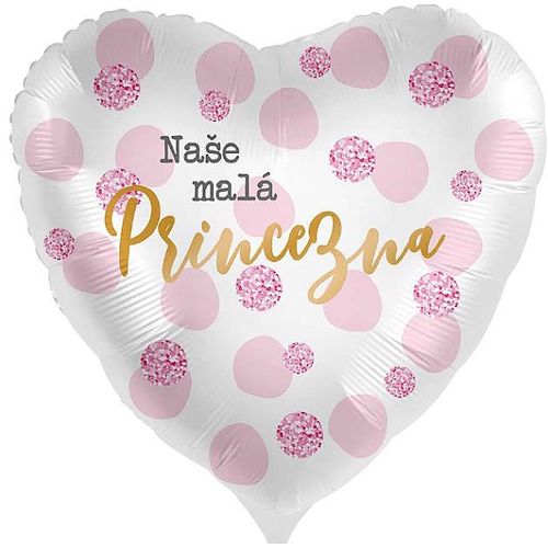 BALÓNEK fóliový Srdce Naše malá Princezna s puntíky 43cm