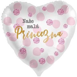 BALÓNEK fóliový Srdce Naše malá Princezna s puntíky 43cm